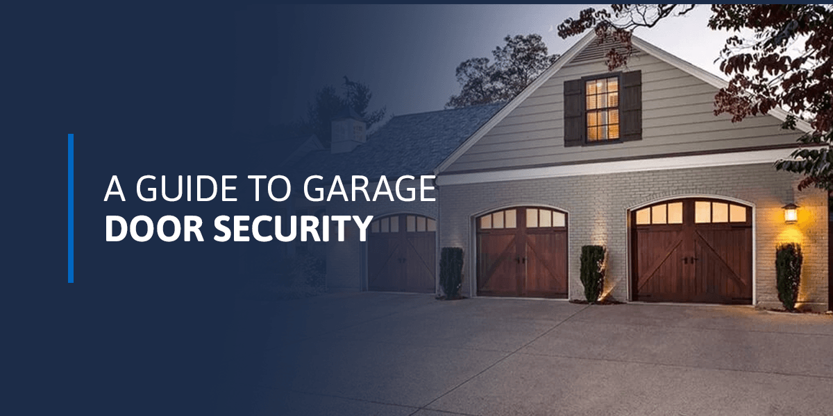 A Guide to Garage Door Security